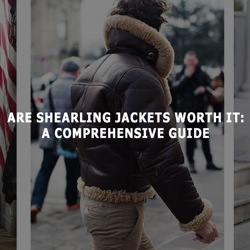 Are Shearling Jackets Worth It