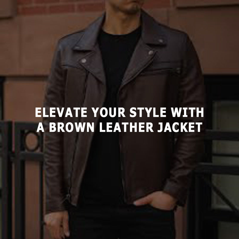 Elevate Your Style with a Brown Leather Jacket